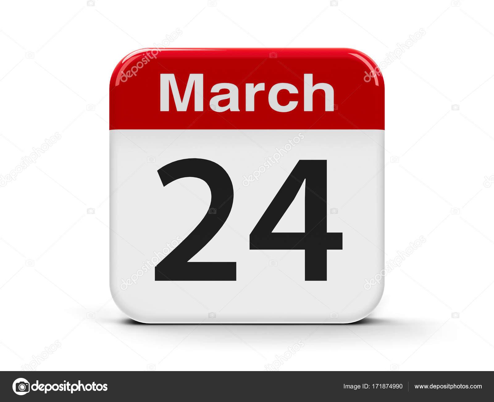 depositphotos 171874990-stock-photo-24th-march-calendar
