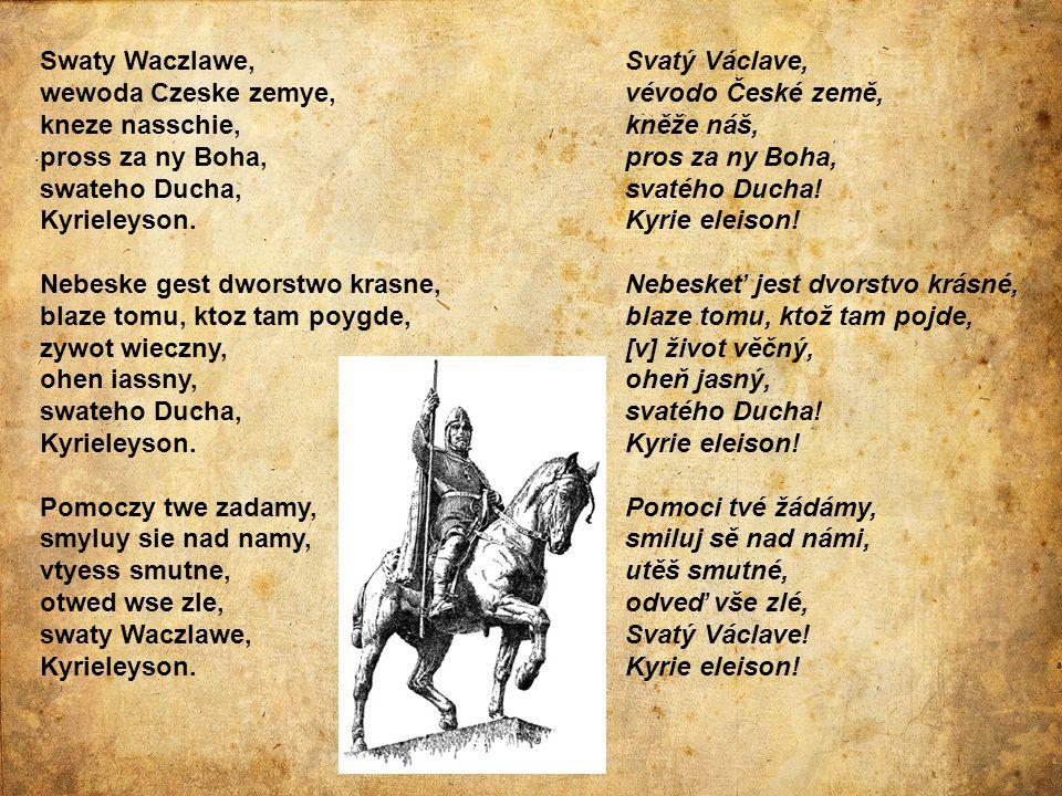 Swaty+Waczlawe,+wewoda+Czeske+zemye,+kneze+nasschie,+pross+za+ny+Boha,+swateho+Ducha,+Kyrieleyson.