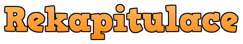 Rekapitulace