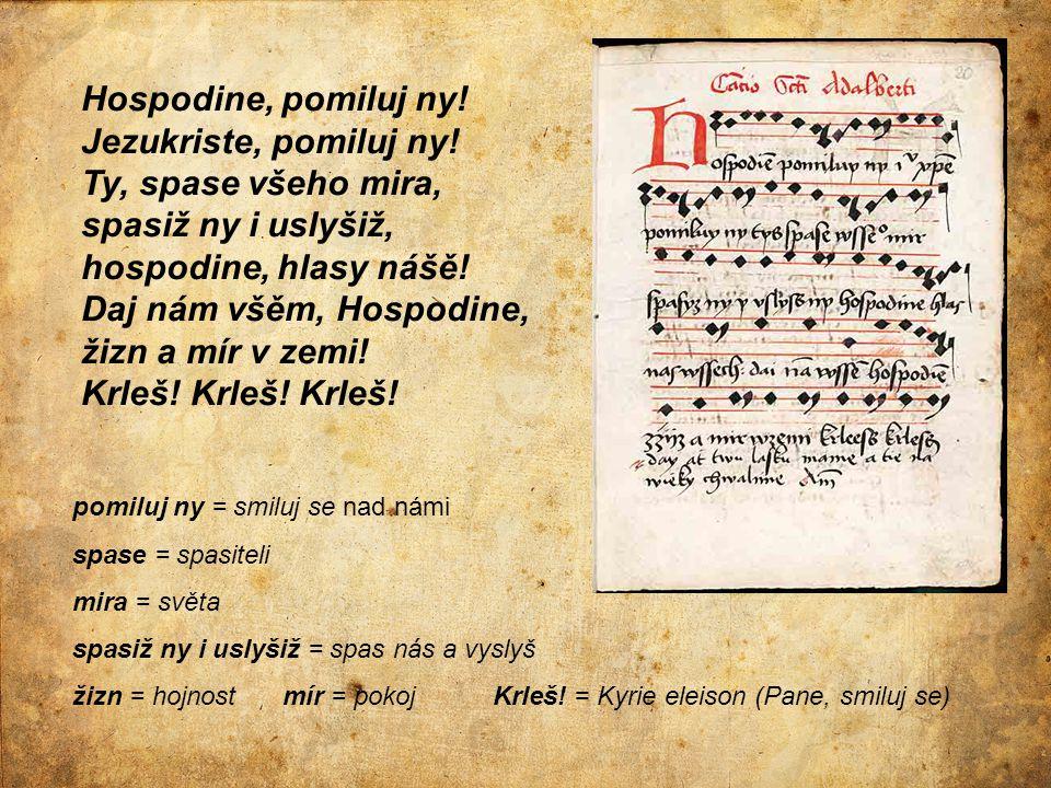 Hospodine,+pomiluj+ny!+Jezukriste,+pomiluj+ny!+Ty,+spase+všeho+mira,
