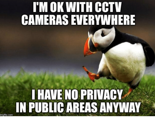 tm-ok-with-cctv-cameras-everywhere-i-have-no-privacy-24041377