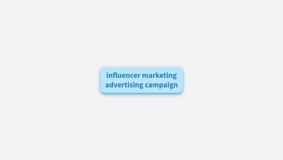Tips for Optimizing Your Influencer Marketing Advertising Campaign