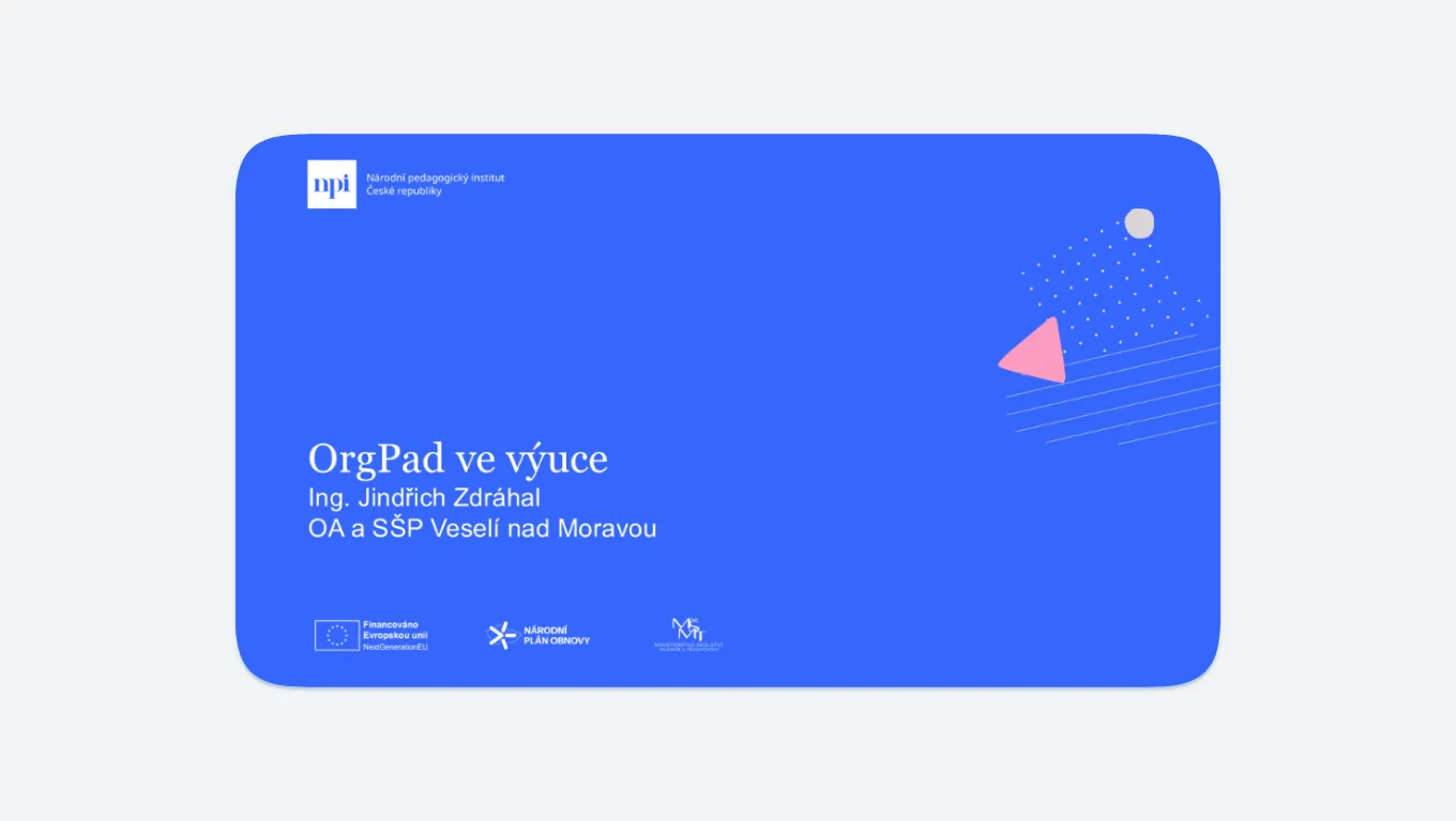 TDC - NPI - Orgpad ve výuce