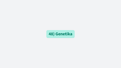 48) Genetika