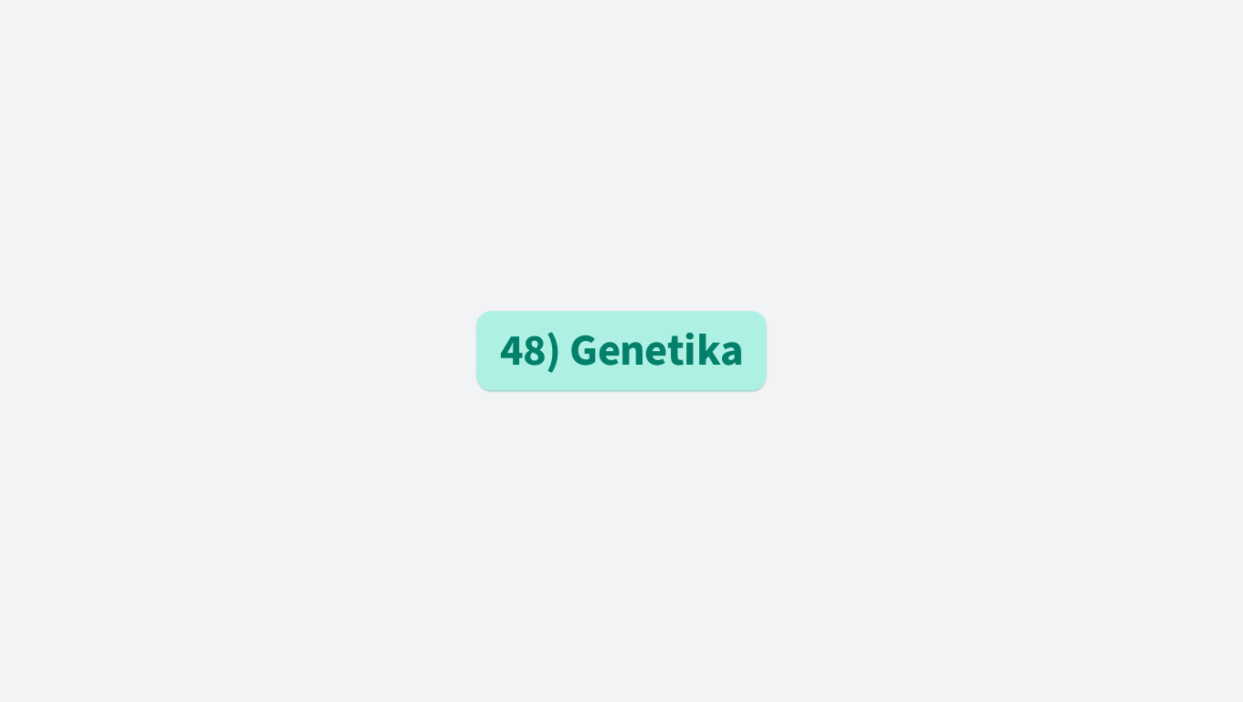 48) Genetika