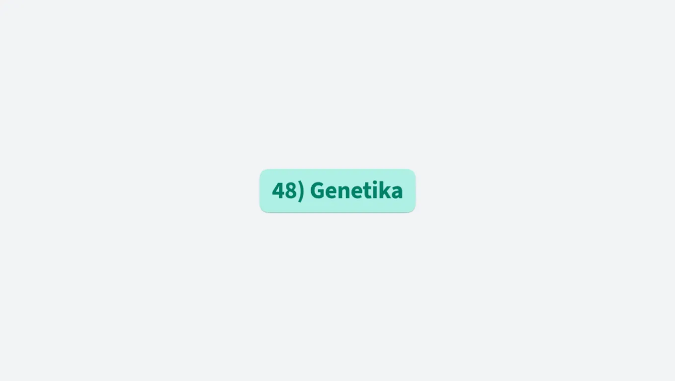 48) Genetika